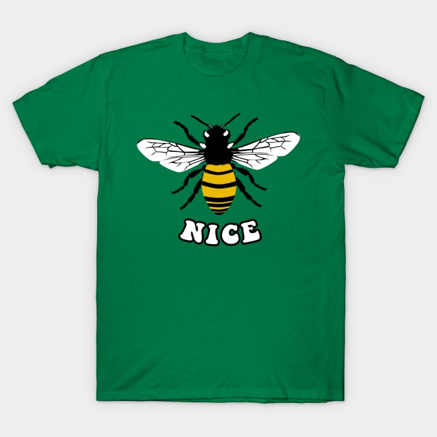 Bee Nice T-Shirt by n23tees